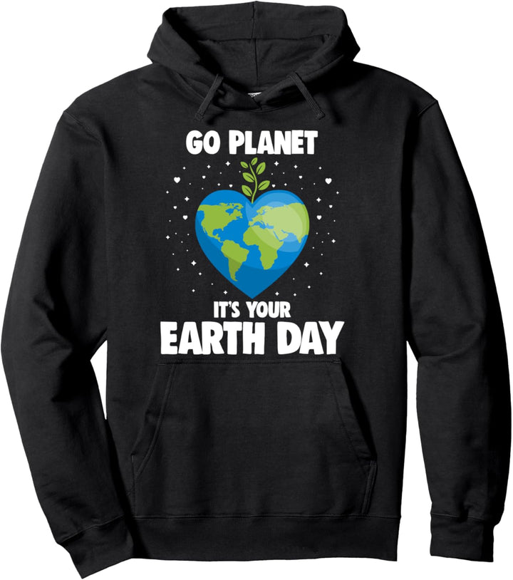 Go Planet Es ist dein Tag der Erde Pullover Hoodie