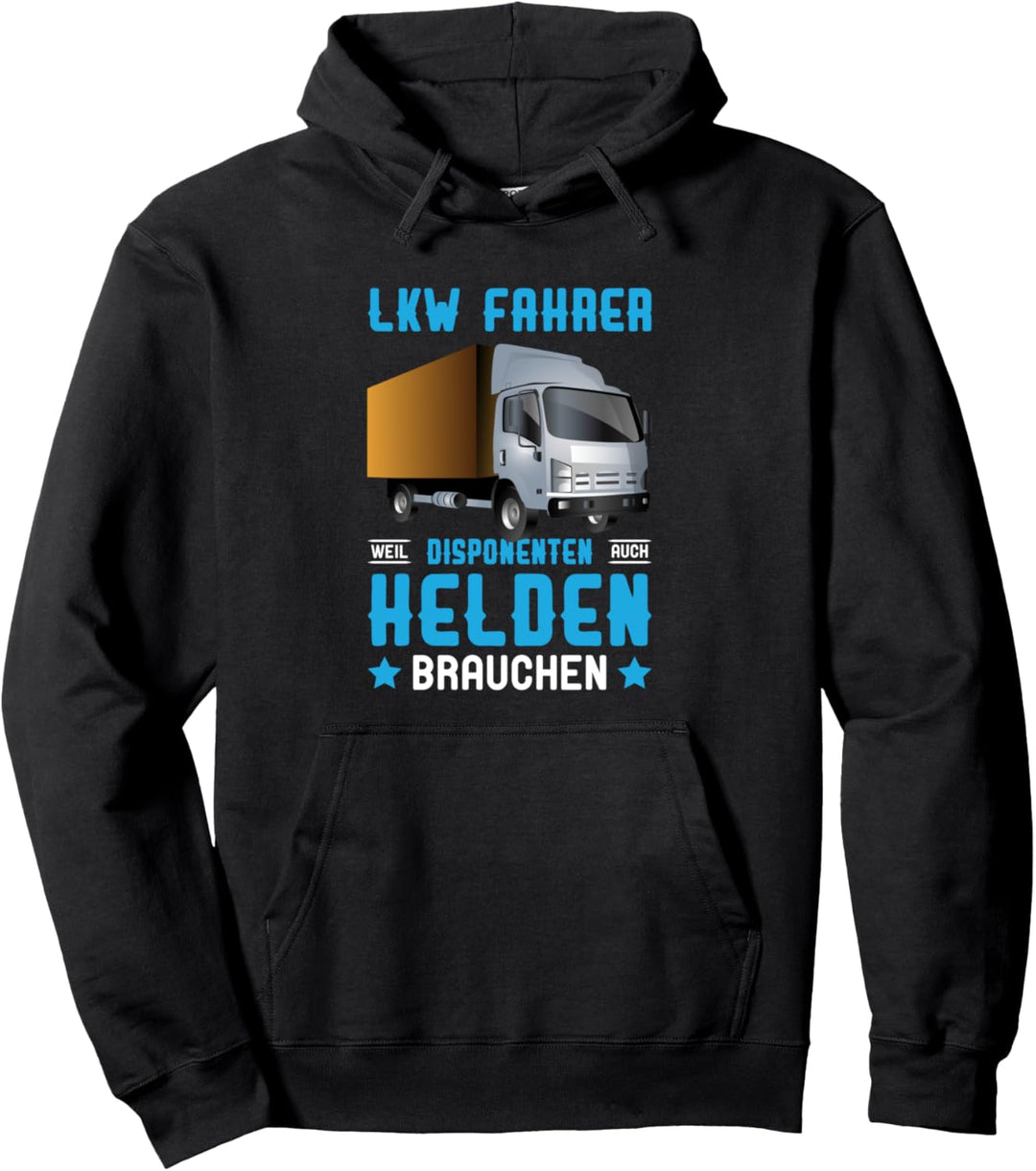 LKW Fahrer Trucker Fernfahrer LKW-Fahrer Spruch Pullover Hoodie