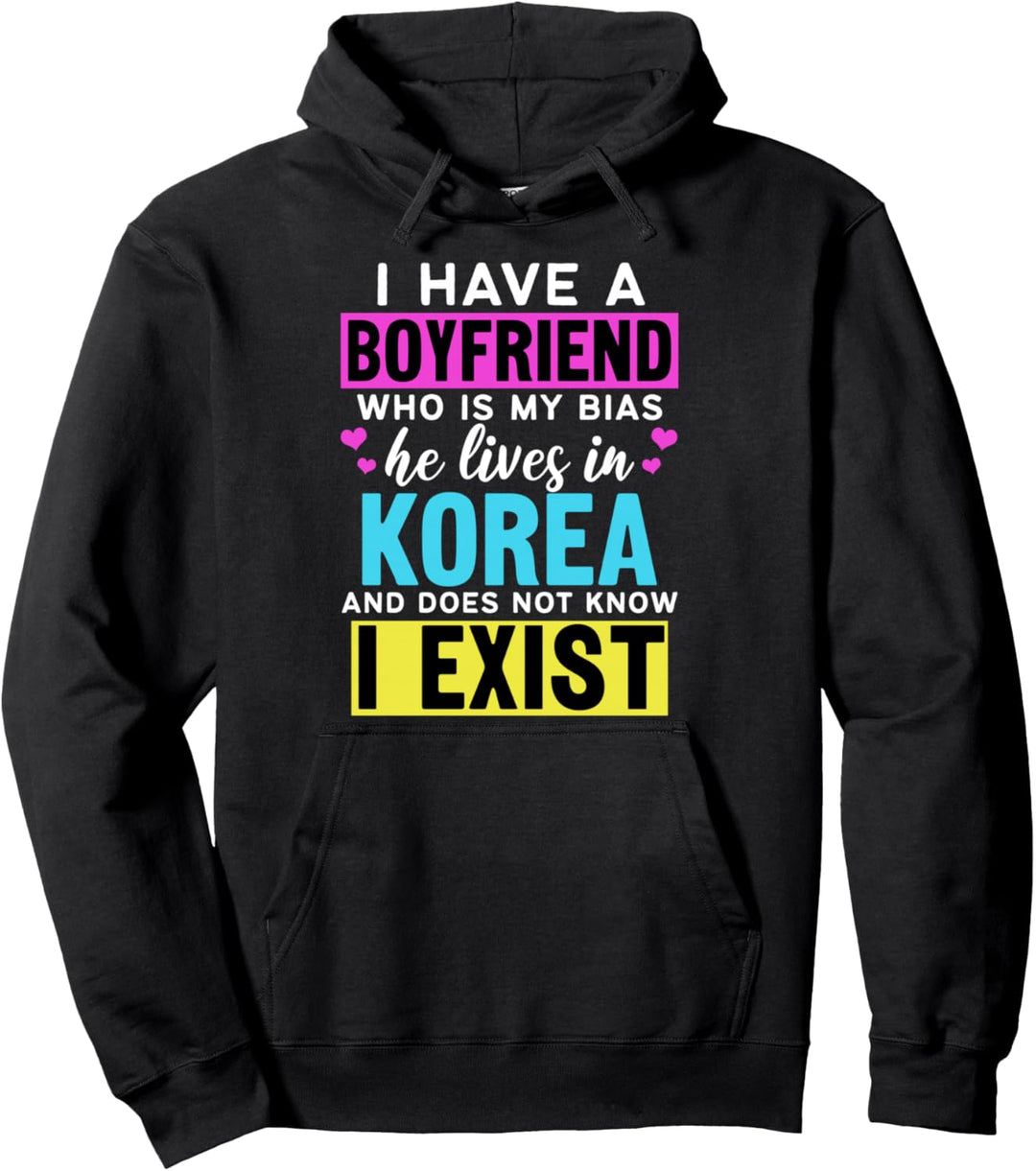 Ich habe einen Freund Wer ist mein Bias Kpop Lover Kdrama Koreanisch Pullover Hoodie