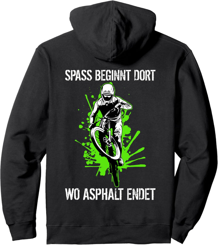 Spass Beginnt Dort Wo Asphalt Endet | Mountainbike Downhill Pullover Hoodie