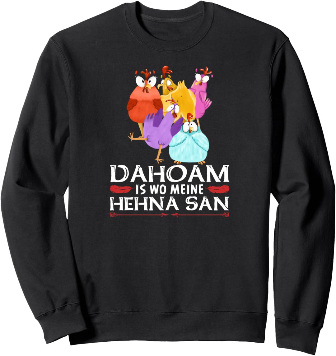 Lustige Hühner Bauer Geschenkidee Bayrische Hennen Sweatshirt