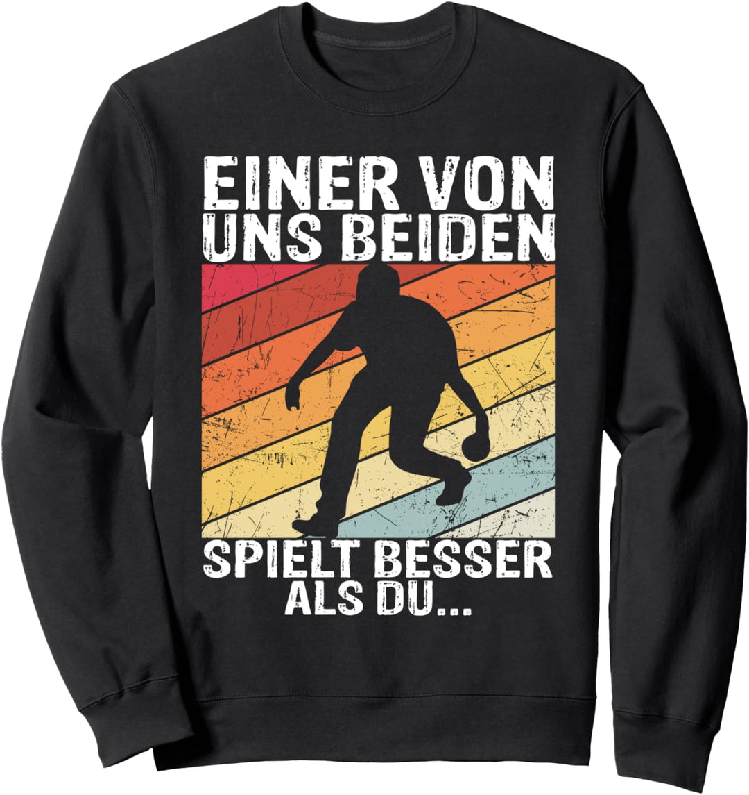 Boule - Einer von uns beiden spielt besser als du Sweatshirt