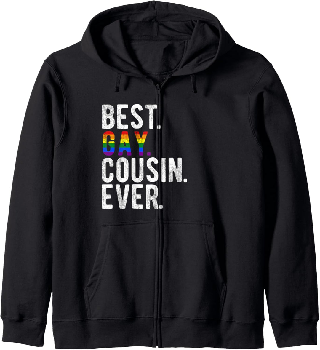 Best Gay Cousin Ever LGBT Pride Rainbow Funny Quote Gift Kapuzenjacke