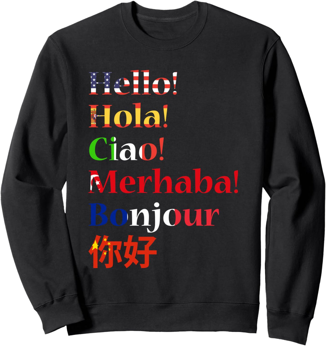 Hallo in verschiedenen Sprachen Chao Travel Vacation Sweatshirt