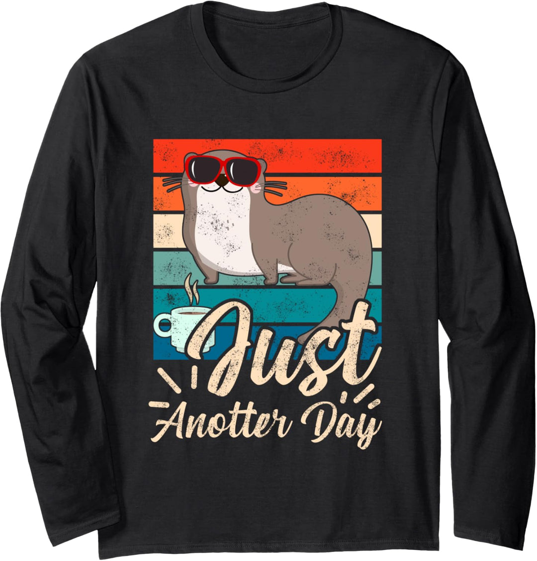 Just Anotter Day Lustig Niedliches Otter Kaffee Sonnenbrille Langarmshirt