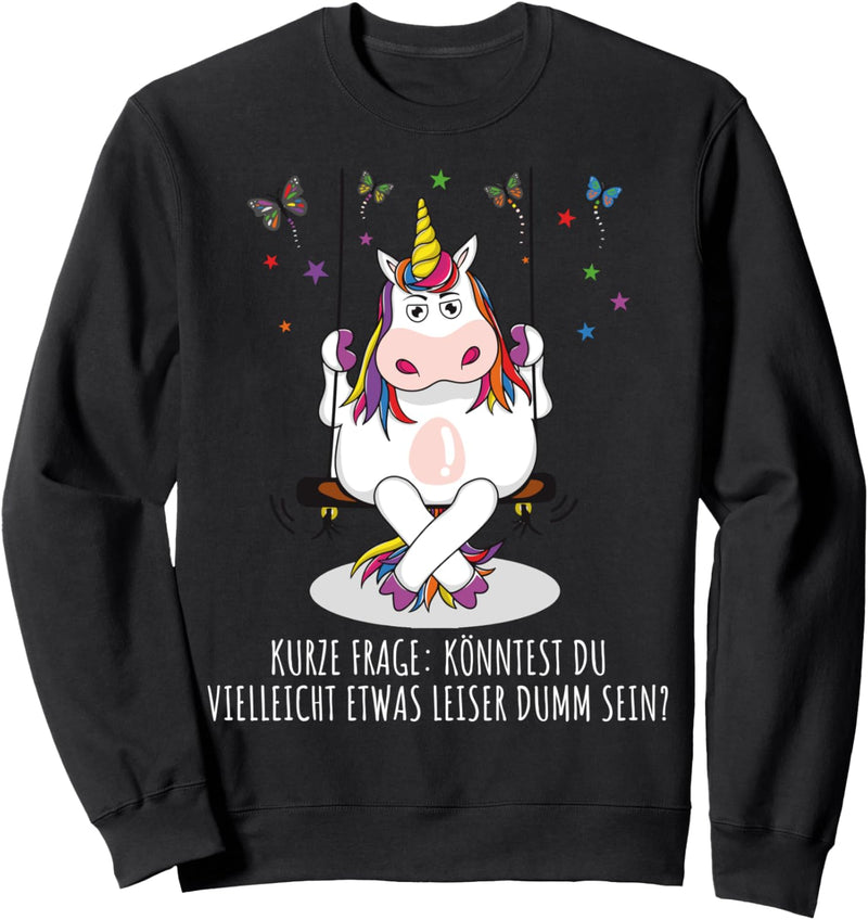 Freches Einhorn Lustiger frecher Spruch Mädchen & Teenager Sweatshirt