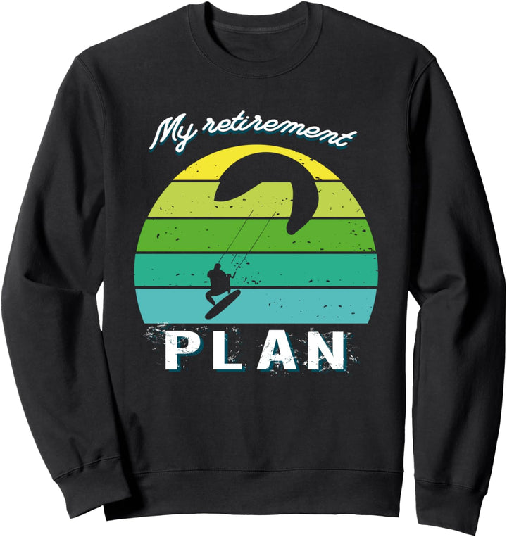 Mein Altersvorsorgeplan Kitesurfing Geschenk Sweatshirt