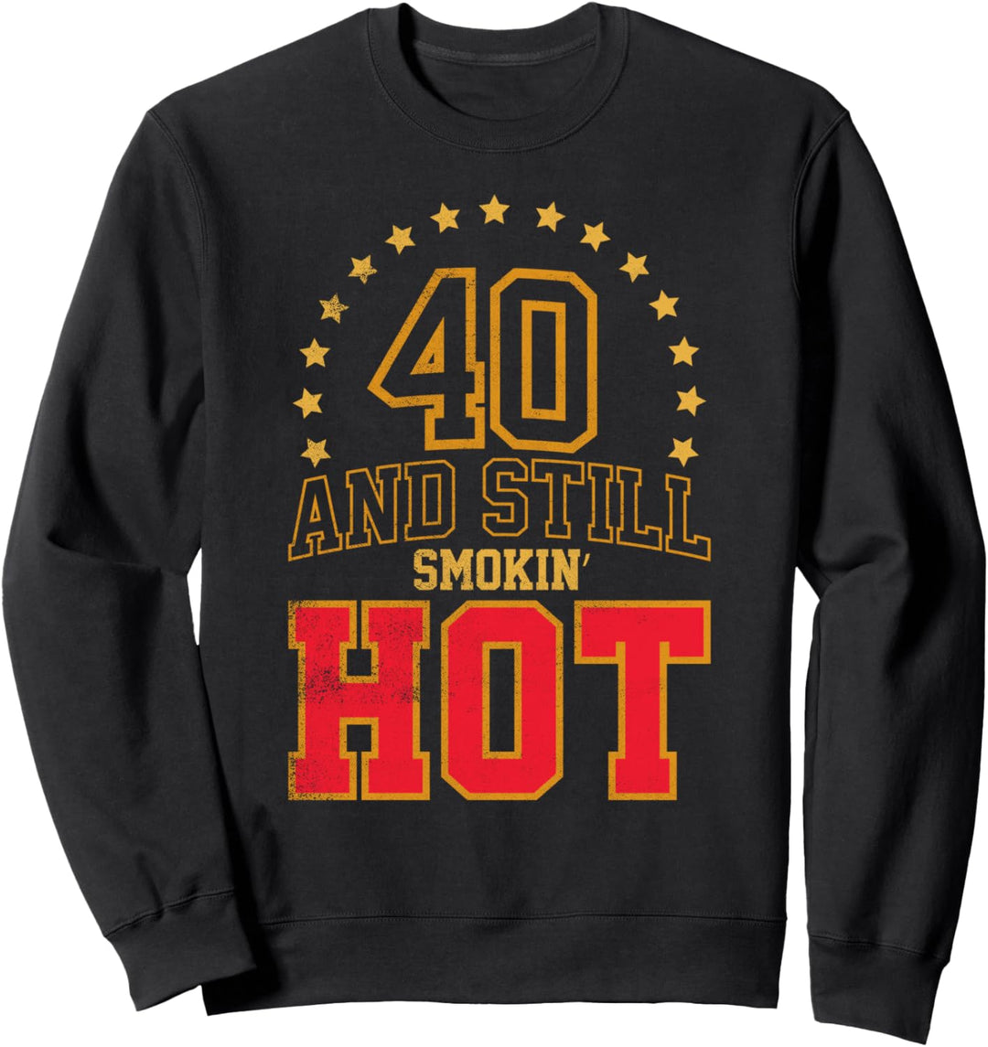 40th Birthday 40. Geburtstag Sweatshirt
