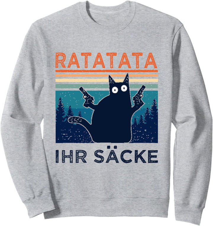 Ratatata Ihr Säcke Katze Pew Pew Cat Madafakas Geschenk Sweatshirt