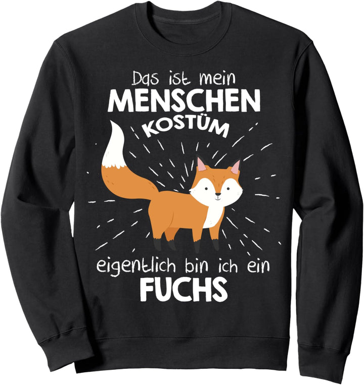 Mein Menschen Kostüm Bin ich ein Fuchs, Halloween Outfit Sweatshirt