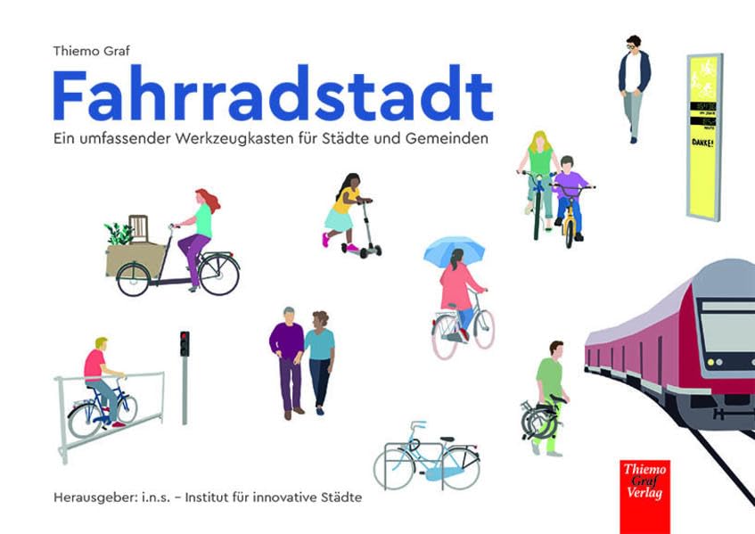 Fahrradstadt: Ein umfassender Werkzeugkasten für Städte und Gemeinden, Gebundenes Buch