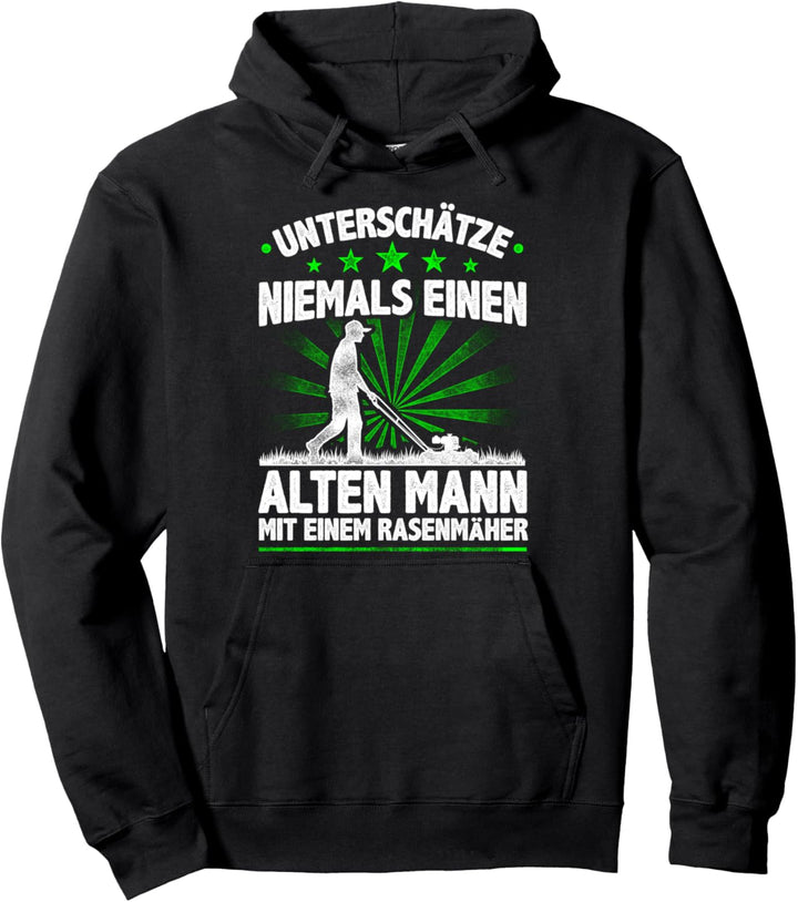 Gärtner Unterschätze Niemals Einen Alten Mann Mit Rasenmäher Pullover Hoodie
