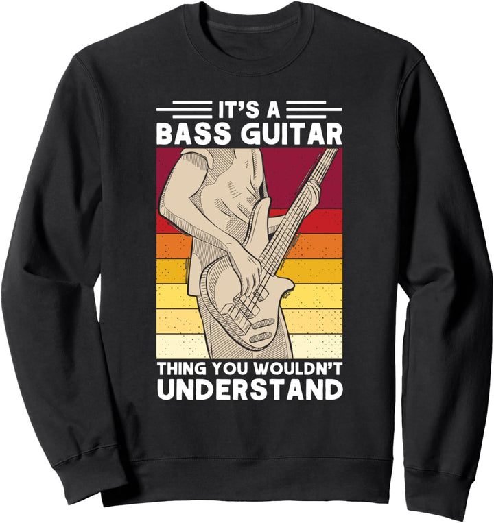 Gitarrist Es ist eine Bassgitarren-Sache Bassgitarre Sweatshirt