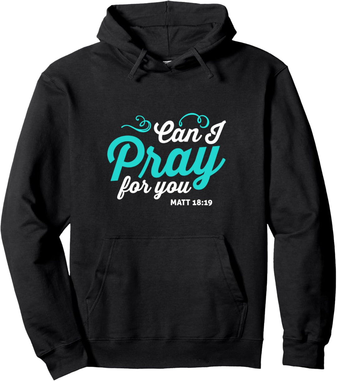 Can I Pray for You - Religiöses Kreuz Christlich Pullover Hoodie
