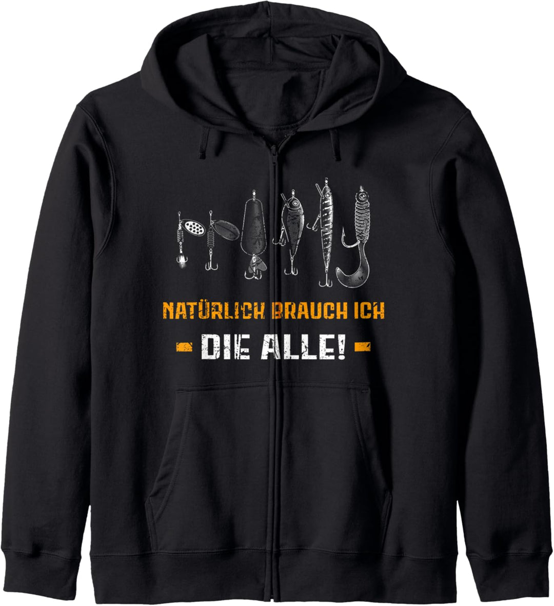 Natürlich brauch ich die alle - Hecht angeln Kapuzenjacke
