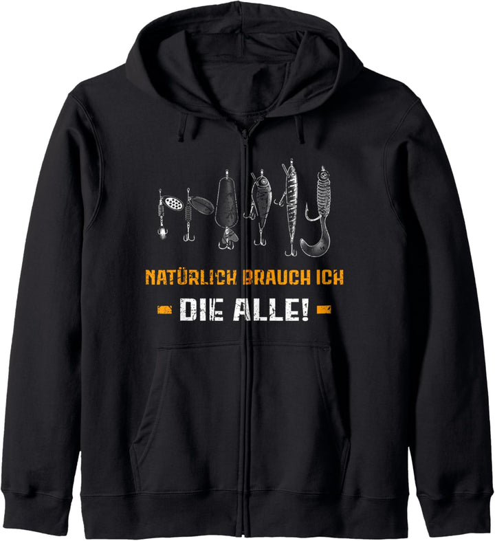 Natürlich brauch ich die alle - Hecht angeln Kapuzenjacke