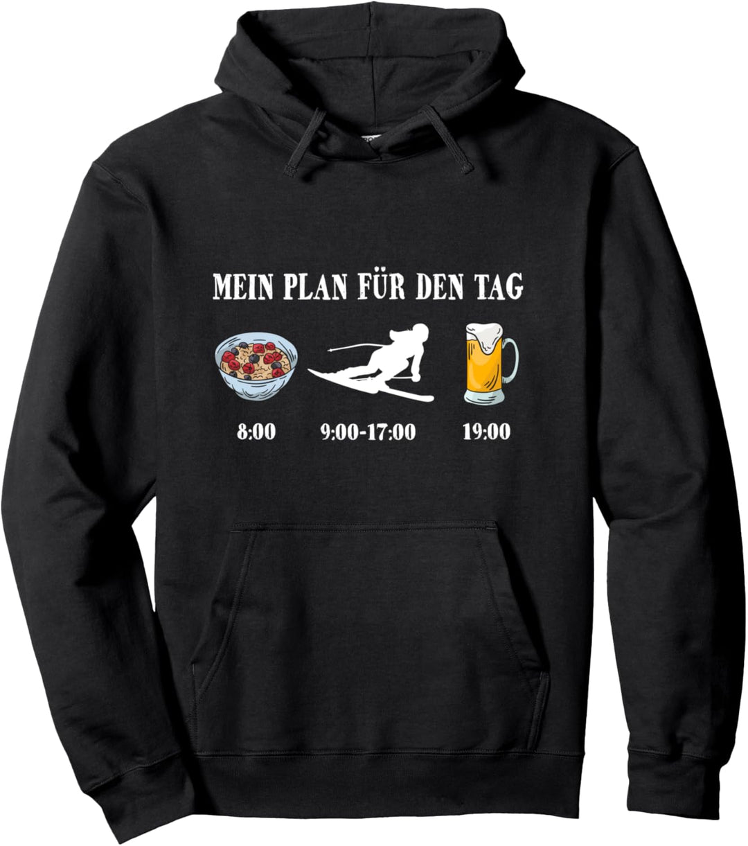 Skifahren - Mein Plan Für Den Tag - Lustiges Pisten Pullover Hoodie