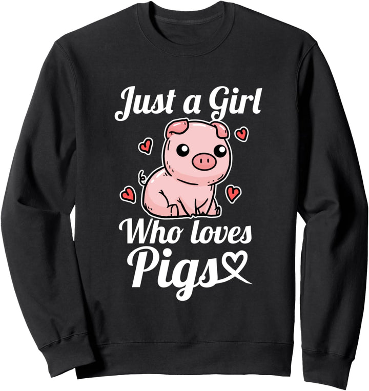 Just A Girl Who Loves Pigs Lustiges Schwein Kostüm Sweatshirt