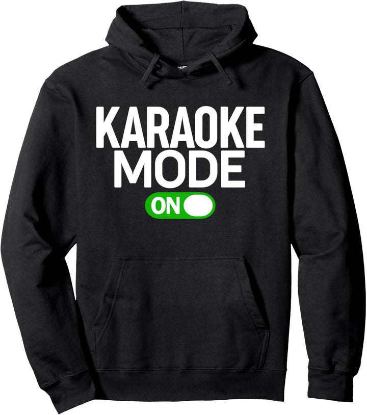 Karaoke Mode On funny Karaoke Pullover Hoodie