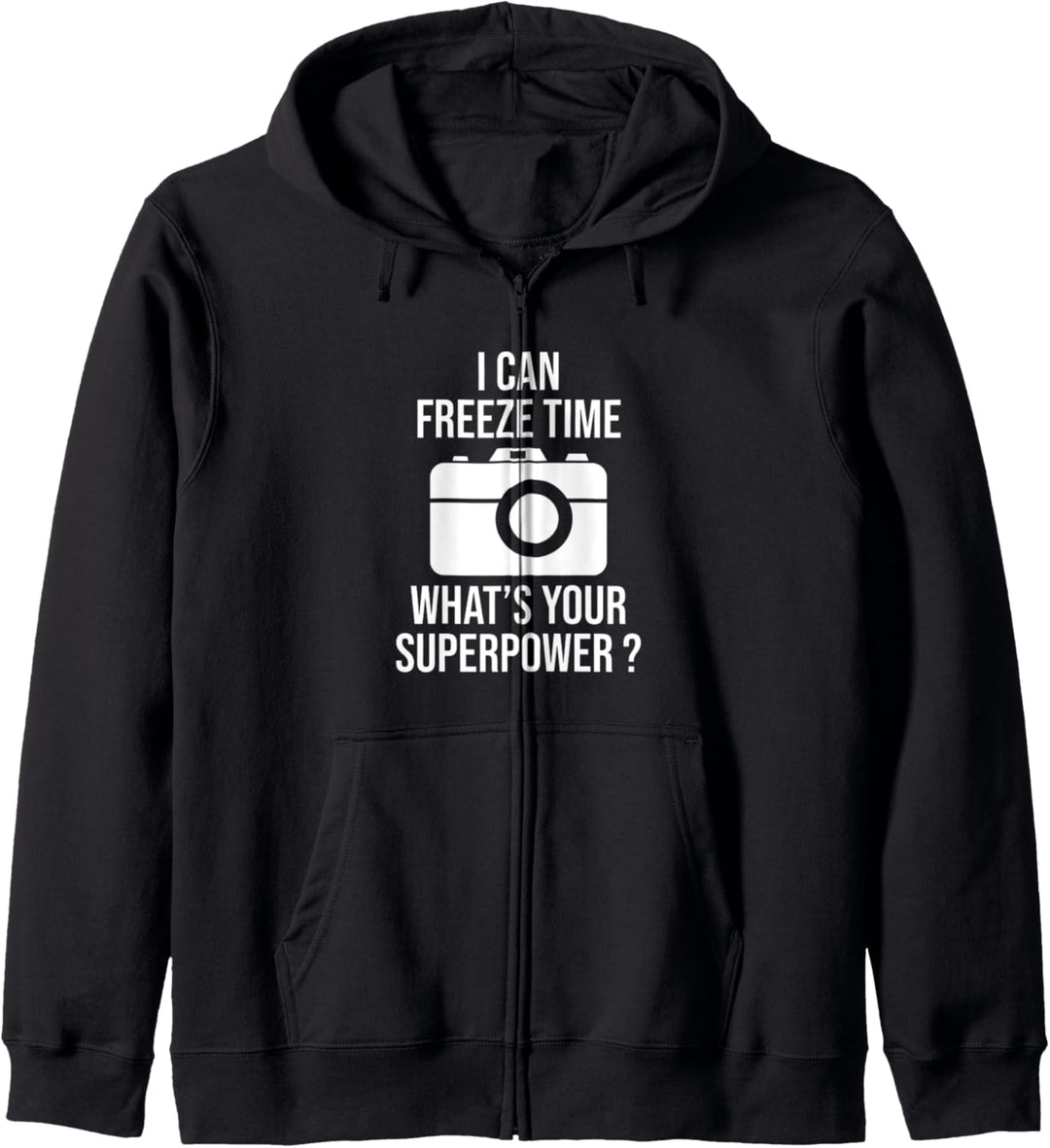 I Can Freeze Time – lustiges Geschenk für Fotografen Kapuzenjacke