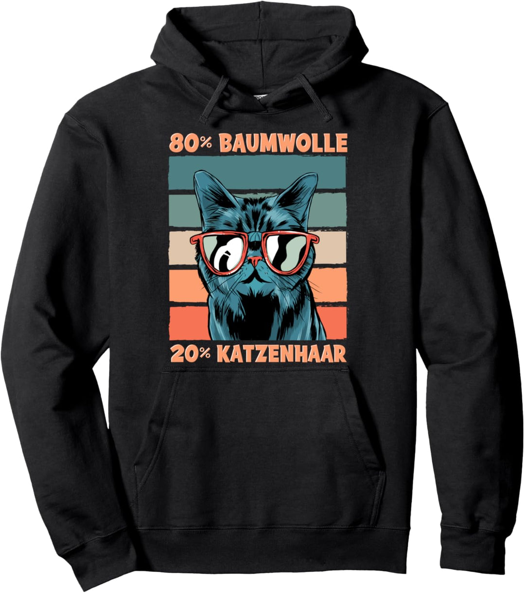 Lustig Katzen 80% Baumwolle 20% Katzenhaar Spruch Geschenk Pullover Hoodie