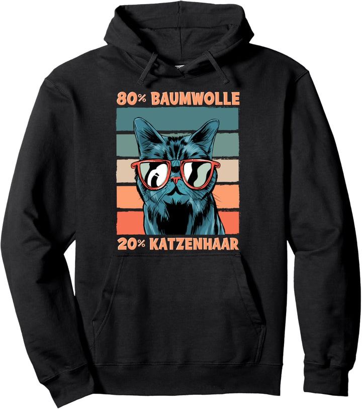 Lustig Katzen 80% Baumwolle 20% Katzenhaar Spruch Geschenk Pullover Hoodie