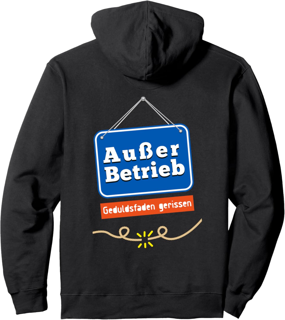 Ausser Betrieb Geduldsfaden gerissen Büro Arbeitskollegen Pullover Hoodie