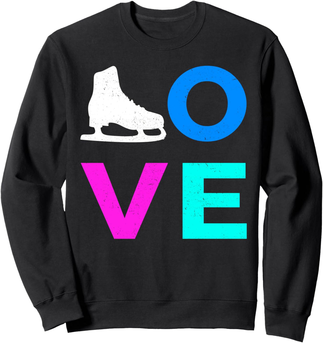 Eiskunstlauf - I love Figure Skating Sweatshirt
