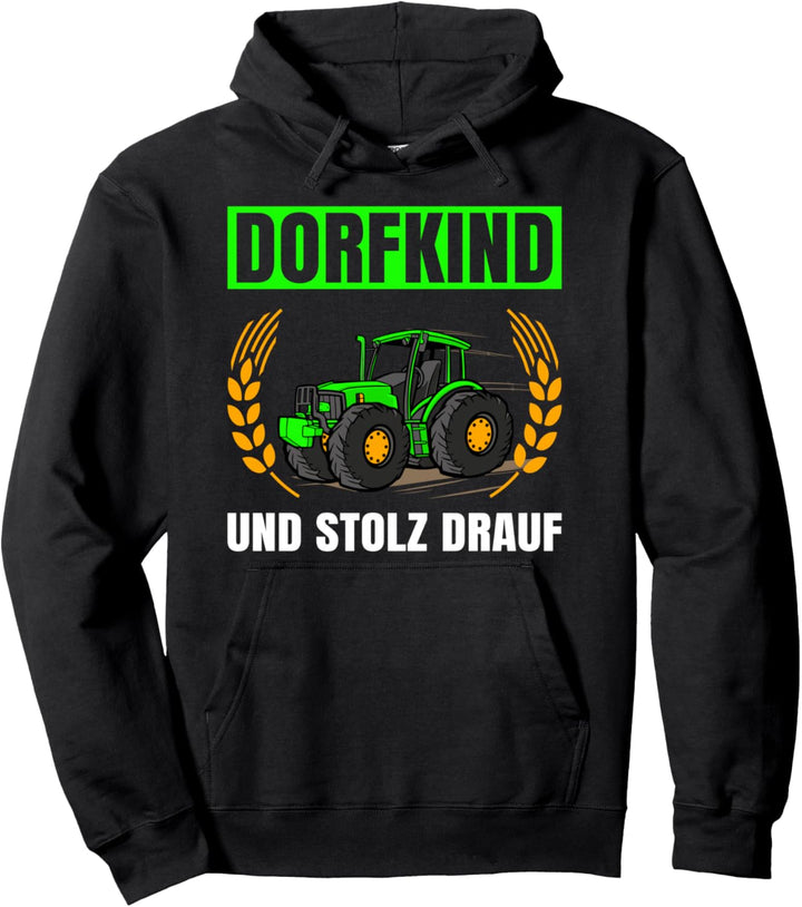 Landwirtschaft Dorfkind Und Stolz Drauf Traktor Pullover Hoodie