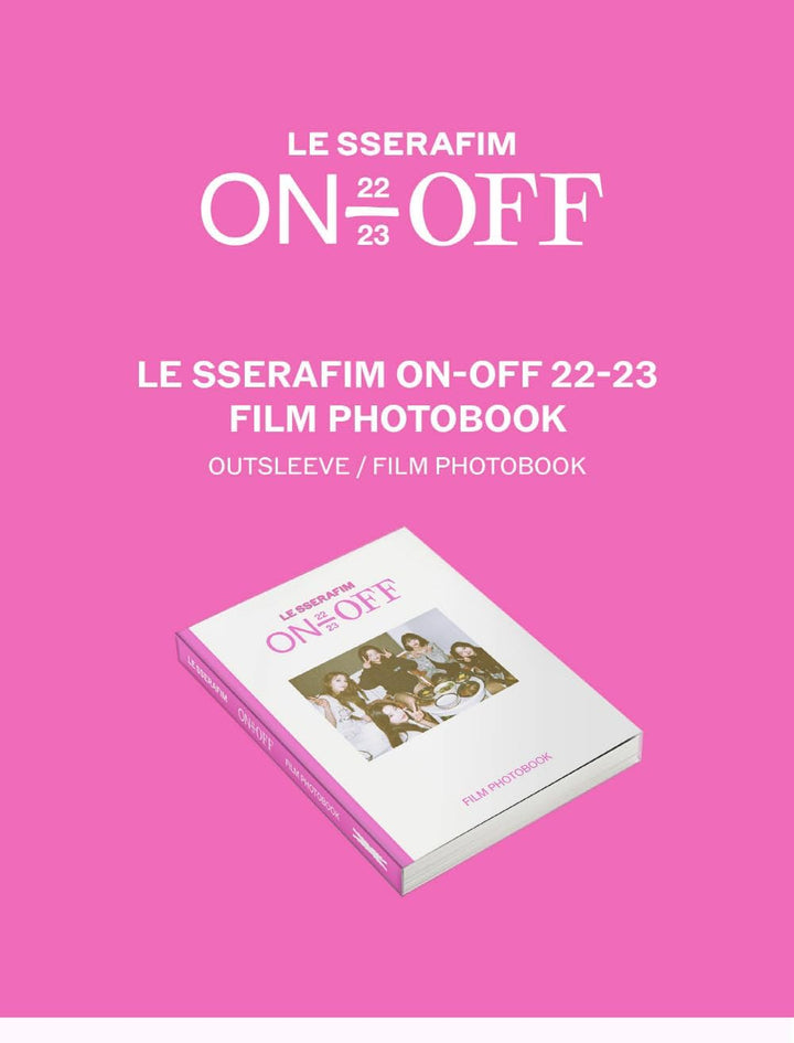 LE SSERAFIM ON-OFF 22-23 FILM PHOTOBOOK