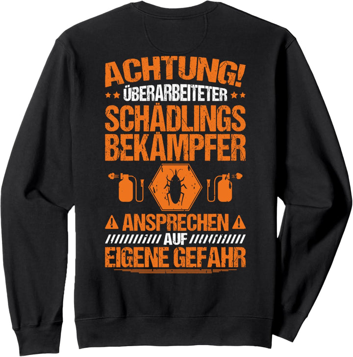 Kammerjäger Überarbeiteter Schädlingsbekämpfer Sweatshirt
