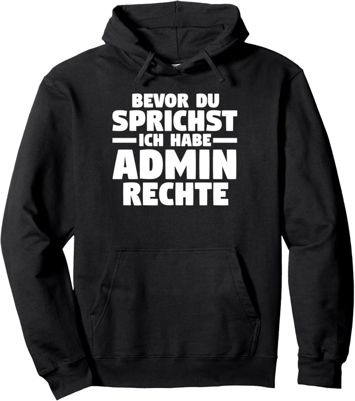 Administrator Informatiker Programmierer Admin Pullover Hoodie