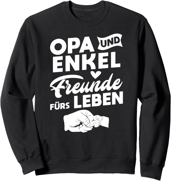 Opa und Enkel Freunde fürs Leben Bester Opi Enkelin Sweatshirt