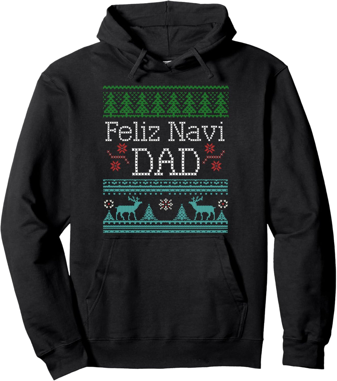 Christmas Feliz Navi Dad Xmas Pun Pullover Hoodie