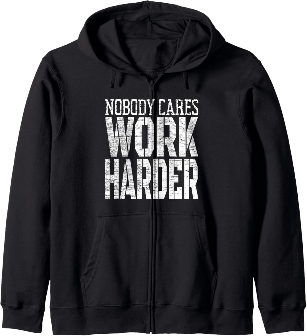 Nobody Cares Work Harder Training Sport Laufen Fitness Kapuzenjacke