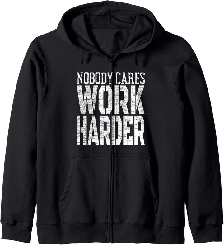 Nobody Cares Work Harder Training Sport Laufen Fitness Kapuzenjacke