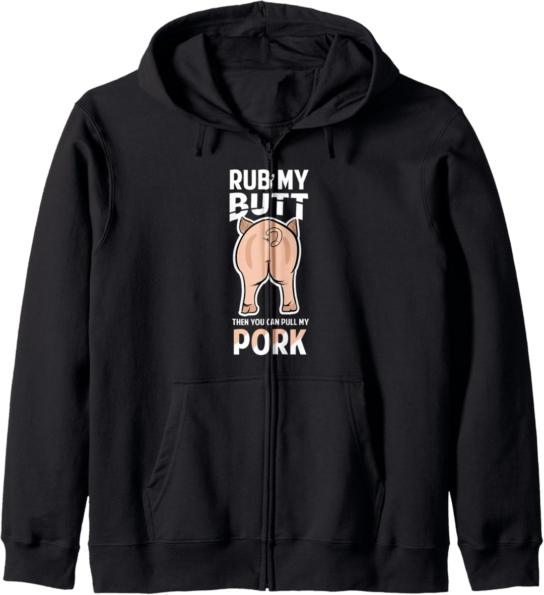 Rub My Butt Schwein Grillen BBQ Party Würstchen Steak Lustig Kapuzenjacke