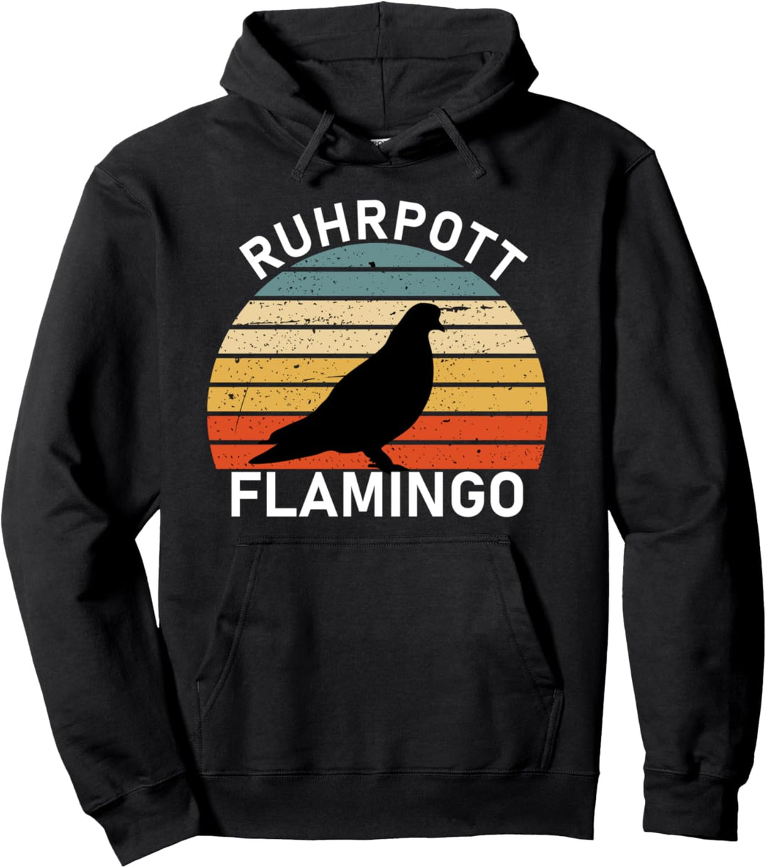 Ruhrpott Flamingo - Die Taube aus dem Ruhrgebiet, Pott Humor Pullover Hoodie
