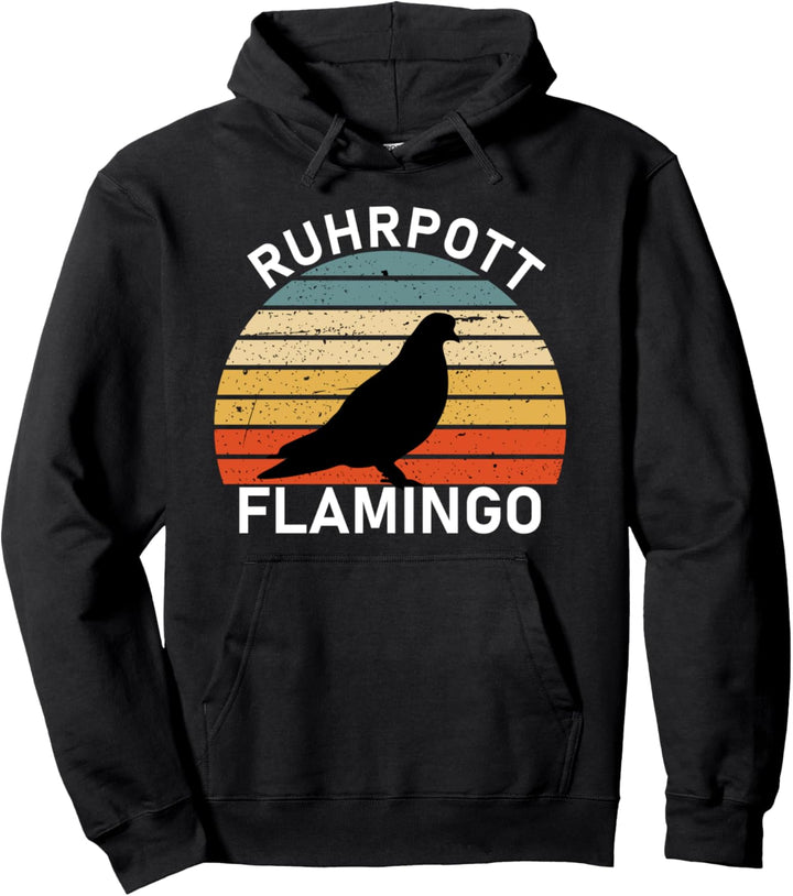 Ruhrpott Flamingo - Die Taube aus dem Ruhrgebiet, Pott Humor Pullover Hoodie