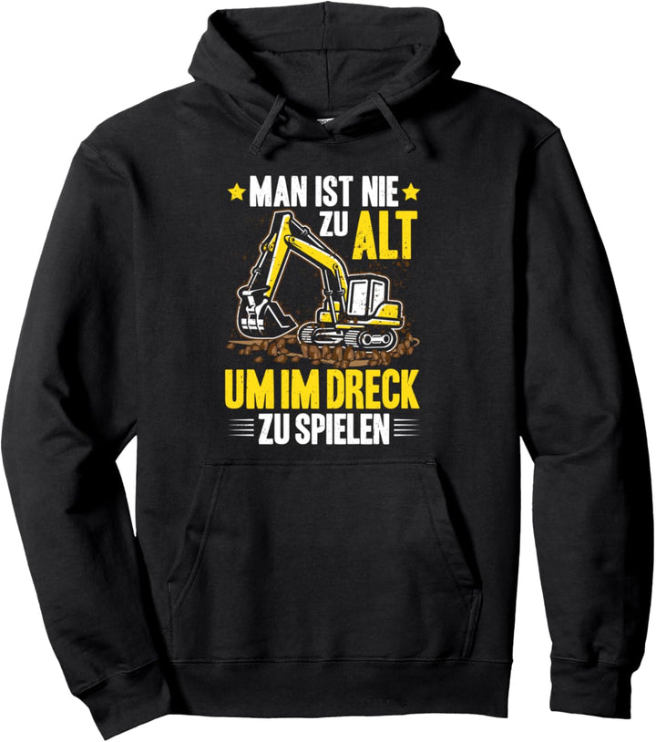 Baggerführer Im Dreck Spielen Bagger Baggerfahrer Pullover Hoodie