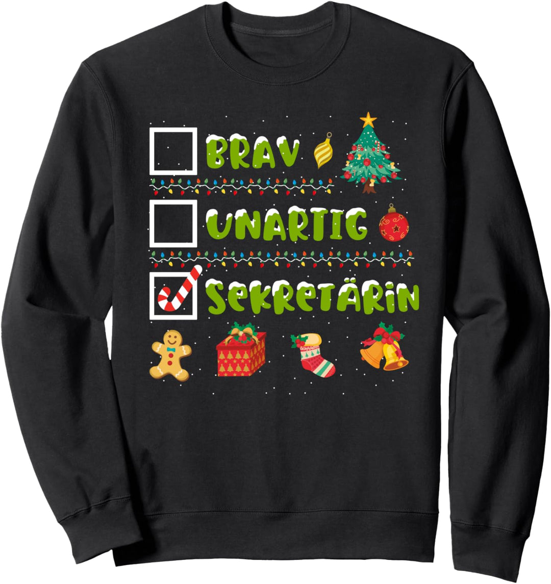 Lustiges Brav, Unartig, Sekretärin Weihnachten Geschenk Sweatshirt