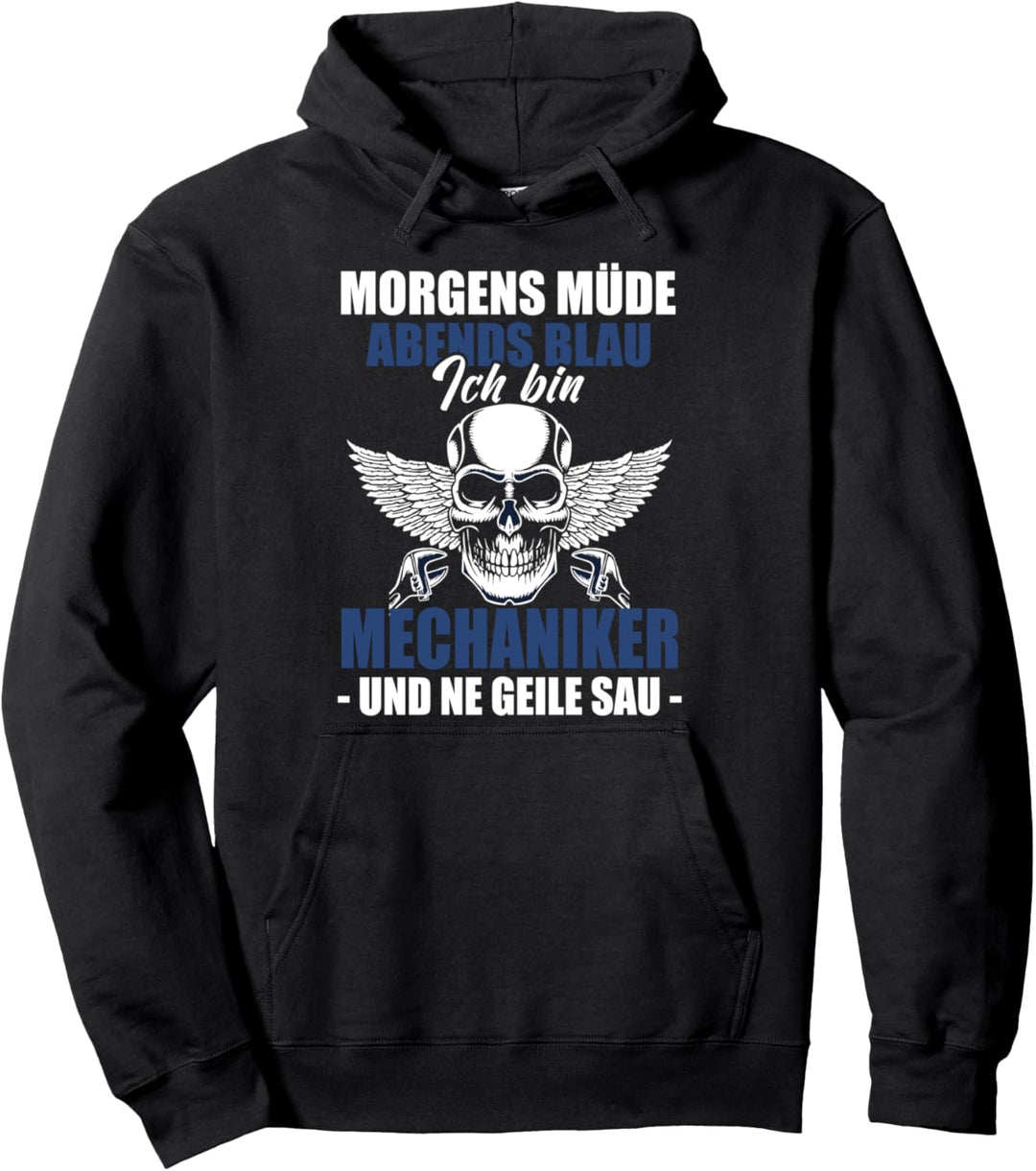 Morgens Müde Abends Blau Ich Bin Mechaniker Kfzler Bastler Pullover Hoodie