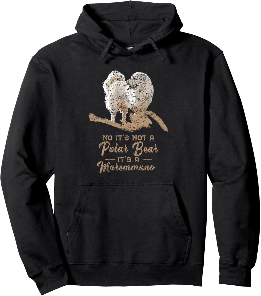 Es ist kein Eisbär, sondern ein Pastore Maremmano Abruzzese Pullover Hoodie