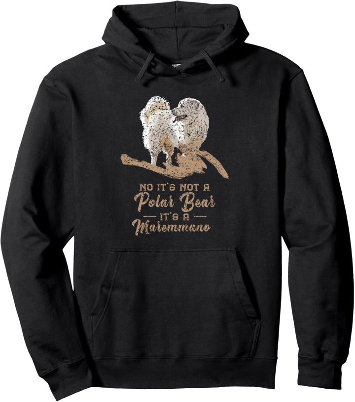 Es ist kein Eisbär, sondern ein Pastore Maremmano Abruzzese Pullover Hoodie