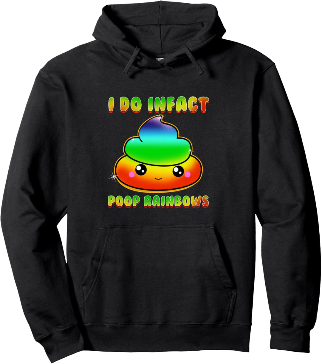 Cute & Funny I Do Infact Poop Rainbows Adorable Pullover Hoodie