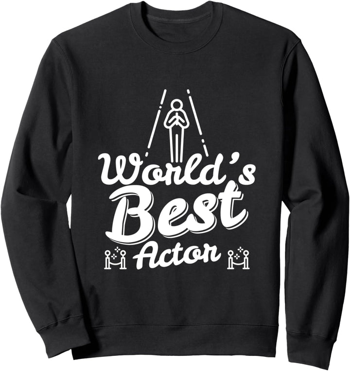 Bester Schauspieler der Welt Lustiges Geschenk Sweatshirt