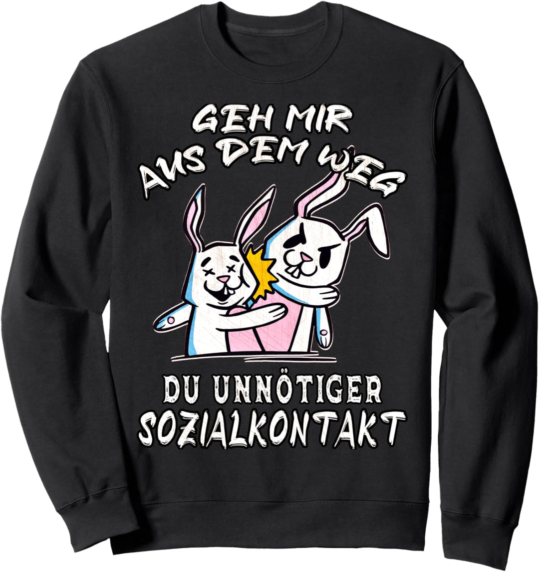 Geh Mir Aus Dem Weg Du Unnötiger Sozialkontakt Hase Anime Sweatshirt