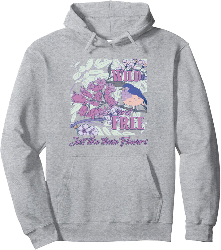 Wild und frei, genau wie diese Blumen, Vögel, Bergwandern Pullover Hoodie