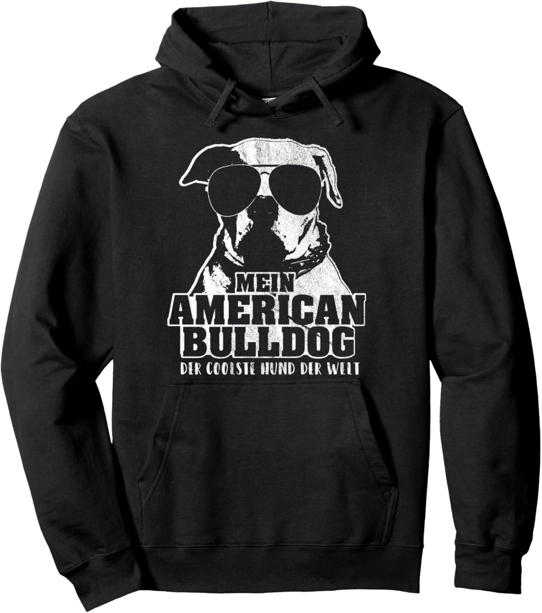 Mein American Bulldog der coolste Hund der Welt Pullover Hoodie