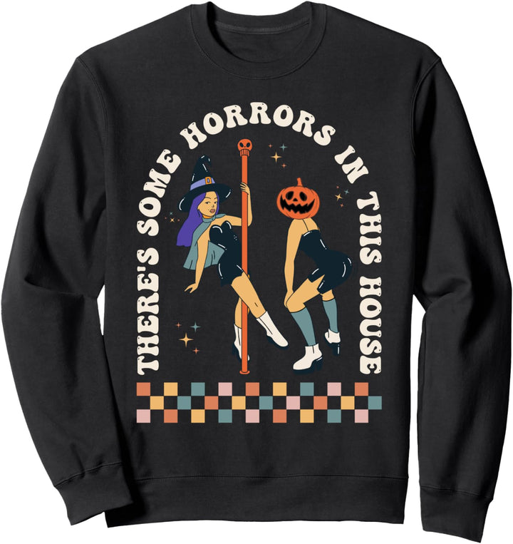 Ghost Pumpkin Halloween There's Some Horrors In This House Sweatshirt